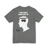 "The Best Dice Set is Mindset" Short Sleeve T-Shirt