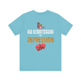 "No Regression = Depression" Unisex Jersey Short Sleeve Tee