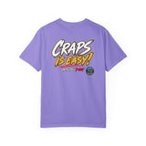 Craps is Easy HCS Shirt! (Black) Unisex Garment-Dyed T-shirt