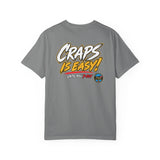 Craps is Easy HCS Shirt! (Black) Unisex Garment-Dyed T-shirt