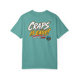 Craps is Easy HCS Shirt! (Black) Unisex Garment-Dyed T-shirt