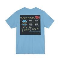 "Any Pair, I Don't Care!" HCS Unisex Jersey Short Sleeve Tee