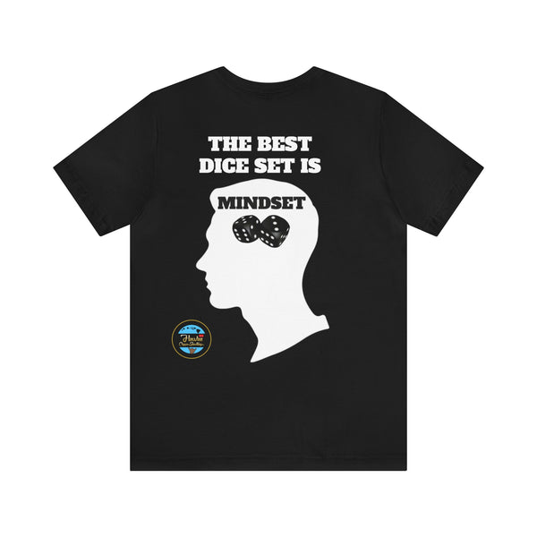 "The Best Dice Set is Mindset" Short Sleeve T-Shirt