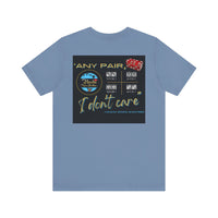 "Any Pair, I Don't Care!" HCS Unisex Jersey Short Sleeve Tee